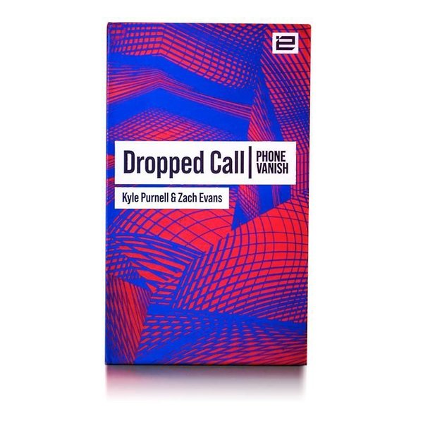 Dropped Call by Kyle Purnell & Zach Evans
